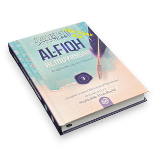 Al-Fiqh Al-Muyassar in light of the Quran; Sunnah Part 3 By Shaykh Salih Al ash-Shaykh, ISBN HC : 9798894802589