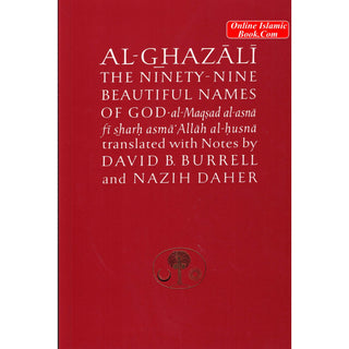 Al-Ghazali on the Ninety-nine Beautiful Names of God (Ghazali Series) By Abu Hamid Muhammad al-Ghazali