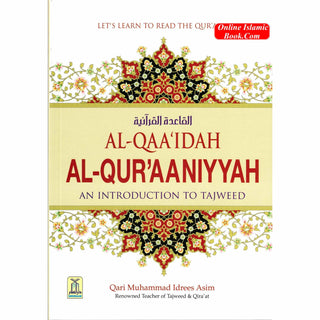 Al-Qaa'idah Al-Qur'aaniyyah, An Introduction to Tajweed By Qari Muhammad Idrees Asim