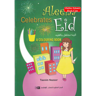 Aleena Celebrates Eid (Colouring book) By Tasnim Nazeer