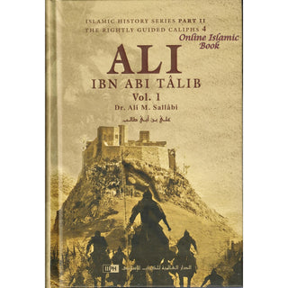 Ali Ibn Abi Talib (2 Vol Set) By Dr. Ali M. Sallabi