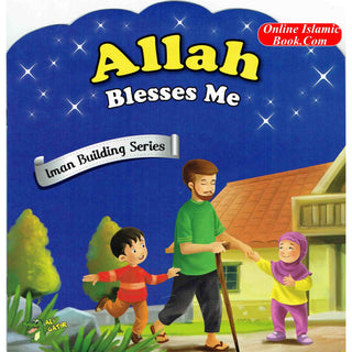 Allah Blesses Me (Iman Building Series) By Ali Gator