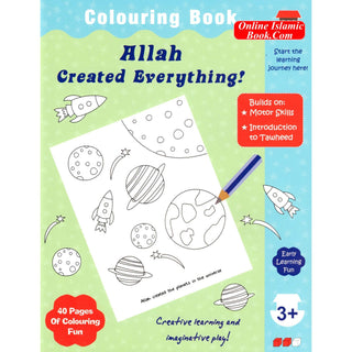 Allah Created Everything (Colouring Book) By Fehmida Ibrahim Shah