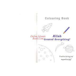 Allah Created Everything (Colouring Book) By Fehmida Ibrahim Shah