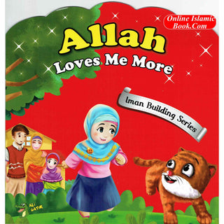 Allah Loves Me More (Iman Building Series) By Ali Gator