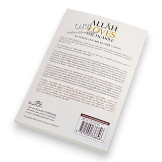 Allah Loves The Humble Al Hafiz Ibn Abi Dunya,ISBN: 9781904336846