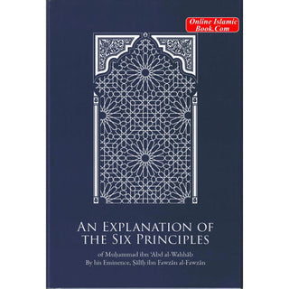 An Explanation of The Six Principles By Salih Fauzan Al-Fawzan