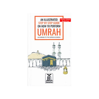 An Illustrated Step by Step Guide on How to Perform Umrah Pocket Plus