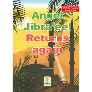 Angel Jibraeel Returns Again By Shazia Nazlee
ISBN:9789960971537