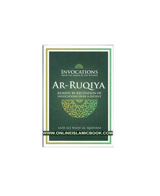 Invocations Ar-Ruqiya (From The Quran and Sunnah) (Pocket Size) By Saeed ibn Ali ibn Wahf Al-Qahtani,9789675699276,