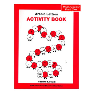 Arabic Letters Activity Book By Sabrine Kiswani