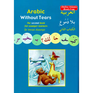 Arabic Without Tears Book 2 By Imran Hamza Alawiye