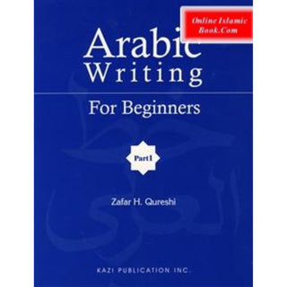 Arabic Writing for Beginners 1 By Z.H. Qureshi