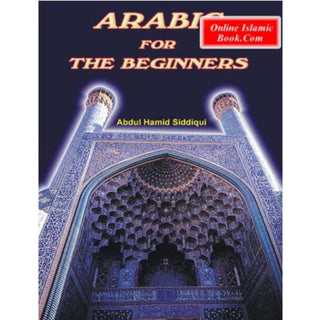 Arabic for Beginners By Abdul Hamid Siddiqui