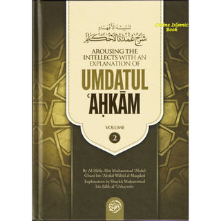 Arousing The Intellects with An Explanation Of Umdatul- Ahkam (Volume 2),ISBN: 9781685647605