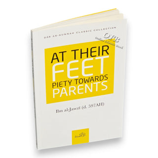 At Their Feet Piety Towards Parents By Ibn al-Jawzi,ISBN: 9781904336501