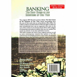 Banking (The Root Cause Of The Injustices Of Our Time) By Abdalhalim Orr & Abdassamad Clarke