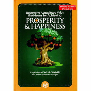 Becoming Acquainted with The means for Achieving Prosperity & Happiness