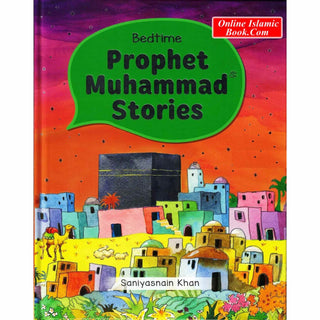 Bedtime Prophet Muhammad Stories By Saniyasnain Khan (Hardcover)