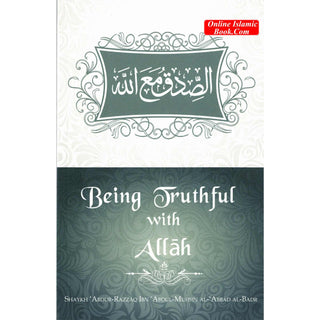 Being TruthFul With Allah By Shaykh Abdur Razzaq ibn Abdul Muhsin al-Badr