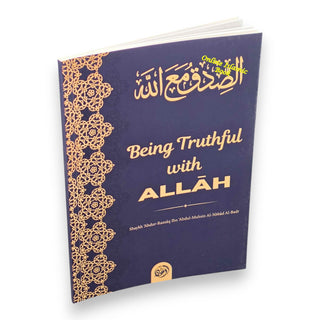 Being TruthFul With Allah By Shaykh Abdur Razzaq ibn Abdul Muhsin al-Badr,ISBN: 9781944241339