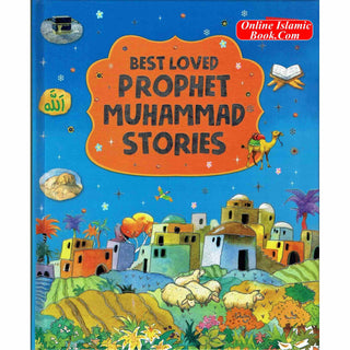 Best Loved Prophet Muhammad Stories By Saniyasnain Khan