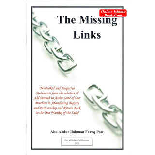 The Missing Links By Abu Abdur Rahman Faruq Post