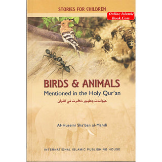 Birds and Animals Mentioned in the Holy Quran (Stories for Children) By Al-Huseini Shaban al-Mahdi