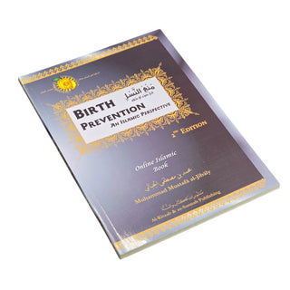 Birth Prevention an Islamic Perspective By Muhammad Al-Jibali
ISBN: 9781891229428