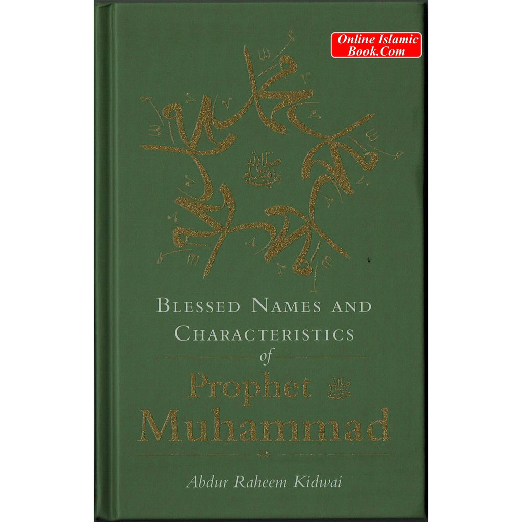 Blessed Names and Characteristics of Prophet Muhammad ﷺ – Online ...