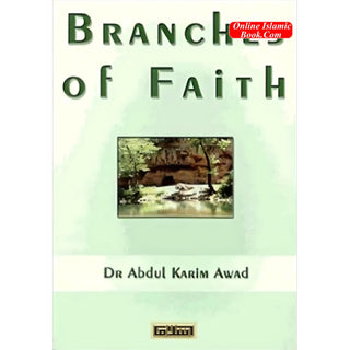 Branches of Faith By Dr Abdul Karim Awad