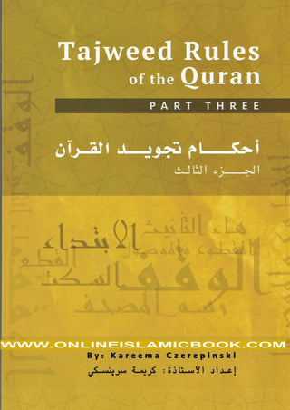 Tajweed Rules of the Quran Part 3 (Second Edition) By Kareema Czerepinski,,