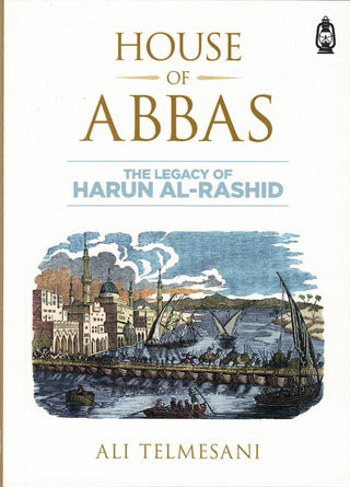 House of Abbas (The Legacy of Harun Al-Rashid) Small Booklet By Ali Telmesani,,