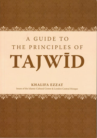 A Guide To The Principles Of Tajwid By Khalifa Ezzat