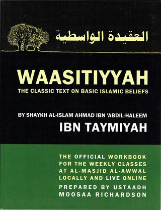 WAASITIYYAH: The Classic Text on Basic Islamic Beliefs By Moosaa Richardson,9798600811591,