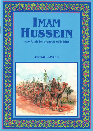 Imam Hussein (RA) By Attiyah Rashid,9780907461968,