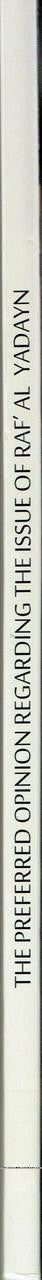The Prefered Opinion Regarding the Issue of Raf Al-Yadayn By Uthman Bin faruq,