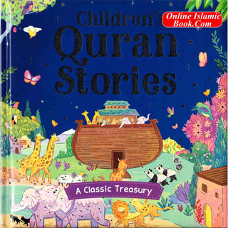 Children's Quran Stories - A Classic Treasury  by Saniyasnain Khan (Hardcover)