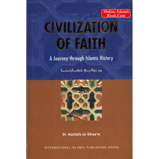 CivilIzation of faith By Dr. Mustafa as-Sibaaie