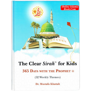 Clear Sirah For Kids 365 Days With The Prophet ﷺ Hardcover