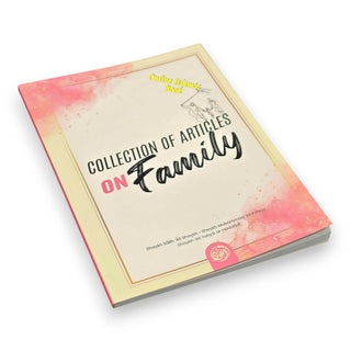 Collection Of Articles On Family By Shaykh Salih 'Ali Shaykh, Shaykh Muhammad 'Ali Farkus, Sahykh 'Ali Yahya al-Haddadi,ISBN: 9781640076815