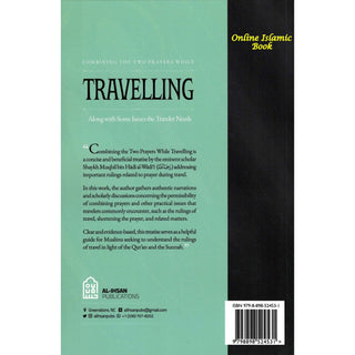 Combining the Two Prayers While Travelling, Along with Some Issues the Traveler Needs
ISBN: 9798898524531