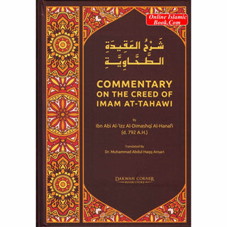 Commentary On The Creed Of Imam At-Tahawi By Ibn Abi Al-'Izz Al-Dimashqi Al-Hanafi