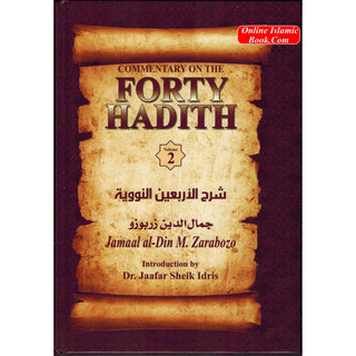 Commentary On The Forty Hadith Of Al-Nawawi 2-Vol Set By Jamaal Al-Din M. Zarabozo