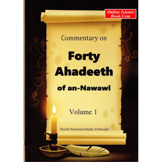 Commentary of Forty Ahadeeth of An-Nawawi  (4 Volume Set) By Shaykh Muhammad Saalih Al-Munajjid