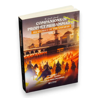 Companions of Prophet Muhammad PBUH (104 stories of the sahabah 3,volumes,97800997025491