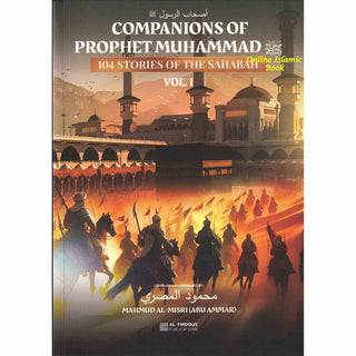 Companions of Prophet Muhammad PBUH (104 stories of the sahabah 3 volumes)