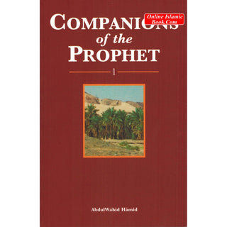 Companions of the prophet 2 Volumes Set By Abdul Wahid Hamid