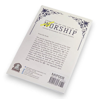 Condition Of The Salaf In Worship By Shaykh Muhammad ibn Umar Bazmul,9781945177071