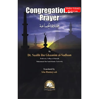 Congregational Prayer By Dr.Saalih ibn Ghaanim al-Sadlaam